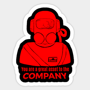 You are a great asset to the company Sticker